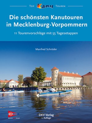 cover image of Die schönsten Kanutouren in Mecklenburg-Vorpommern